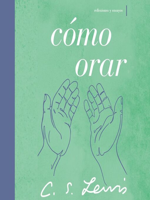 Title details for Cómo orar by C. S. Lewis - Available